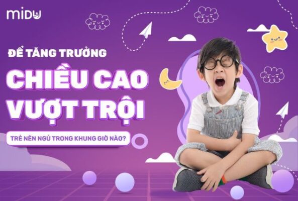 Nên ngủ lúc mấy giờ để tăng chiều cao?